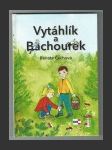 Vytáhlík a Bachourek - náhled