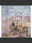Dějiny Argentiny, Uruguaye, Chile (Argentina, Uruguay, edice Dějiny států, NLN) - náhled