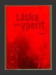 Láska jako yperit - náhled