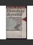 Filozofický depozitář - shrnutí základů filozofie [mj. Aristoteles, Seneca, sv. Augustin, Platon, Akvinský, Kant aj.] - náhled