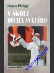 V škole ducha svätého - philippe jacques - náhled