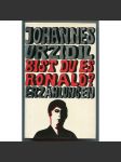 Bist du es, Ronald?: Erzählungen [povídky, Pražská německá literatura] - náhled