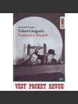 Tiskoví magnáti Voskovec a Werich. Vest pocket revue (Osvobozené divadlo, Jiří Voskovec, Jan Werich) - náhled