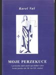 Moje perzekuce v právním státě, aneb, Epochální výlet české justice do 50. let XX. století - náhled