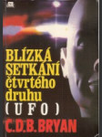 Blízká setkání čtvrtého druhu. ( UFO ) - náhled