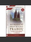 Netradiční procházky Prahou I. Staré a Nové město a Vyšehrad (Praha) - náhled