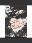 Nikdy nebudou mladí - náhled