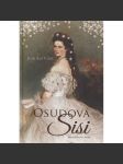 Osudová Sisi [rakouská císařovna Alžběta Bavorská - manželka císaře František Josef I.] Sissi - náhled