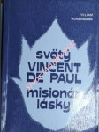 Svätý vincent de paul misionár lásky - hünermann wilhelm - náhled