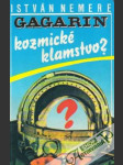 Gagarin - Kozmické klamstvo? - náhled