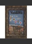 Čas růží [historický román, historická kronika ze středověku - Vítkovci, jižní Čechy, Landštejn] - náhled