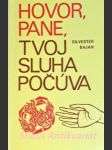 Hovor, pane, tvoj sluha počúva - rozjímania - i. diel evanjeliá - bajan silvester - náhled