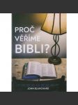 Proč věříme Bibli? John Blanchard - náhled