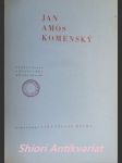 JAN AMOS KOMENSKÝ soubor statí o životě a díle učitele národů - KLÍMA Jiří Václav - náhled