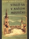 Stalo sa v našom mestečku - náhled