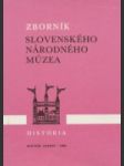 Zborník Slovenského Národného Múzea- História, ročník LXXXIV-1990 - náhled