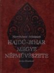 [Ľudové umenie v Hajdú-Bihar] Hajdú-Bihar megye Népművészete - náhled