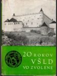 20 rokov Vysokej školy Lesníckej a Dreárenskej vo Zvolene  - náhled