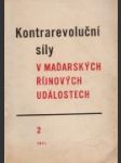 Kontrarevoluční síly v maďarských říjnových událostech 2 - náhled