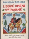 Lidové umění výtvarné - Moravské Horácko a Podhorácko - náhled