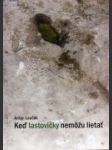 Keď lastovičky nemôžu lietať - náhled