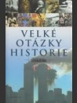 Velké otázky historie - náhled