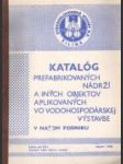 Katalóg prefabrikovaných nádrží a iných objektov aplikovaných vo vodohosp. - náhled