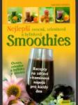 Nejlepší ovocná, zeleninová a bylinková Smoothies - náhled