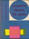 Perspektívy literatúry XX. storočia - náhled