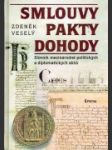 Smlouvy, pakty, dohody : slovník mezinárodně politických a diplomatických aktů - náhled