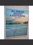 Na pomezí Moravy a Slovenska [Slovensko, Morava, Bílé Karpaty, Javorníky, Beskydy] - náhled