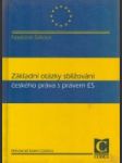 Základní otázky sbližování českého práva s právem ES - náhled