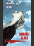 Smrtící sláva - náhled