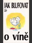 Jak blufovat o víně - náhled