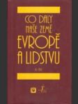 Co daly naše země Evropě a lidstvu - náhled