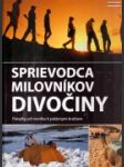 Sprievodca milovníkov divočiny - náhled