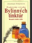 Praktická výroba bylinných tinktur - náhled