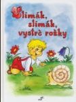 Slimák, slimák, vystrč rožky - náhled