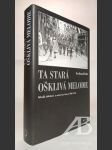 Ta stará ošklivá melodie. Několik ohlédnutí za německou historií 1900–1945 - náhled