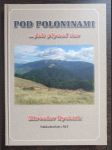 Pod poloninami - jak plynul čas, Podkarpatská Rus - náhled