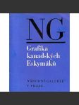 Grafika kanadských Eskymáků (edice: Grafika 15) [výstavní katalog, grafika, Kanada] - náhled