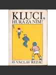 Kluci, hurá za ním! (dětská kniha, ilustrace Josef Čapek) - náhled