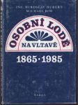 Osobní lodě na Vltavě 1865-1985 - náhled