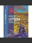 První letecká válka 1914-1918 [světová válka, armádní letadla, letectví, letectvo vojenské] - náhled