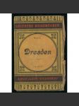 Dresden und Umgebung. Handbuch für Reisende. Einundzwanzigste Auflage. Mit drei Karten [= Griebens Reisebücher; Band 5] [Drážďany, průvodce, bedekr] - náhled