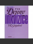 Dějiny inkvizice (historie, náboženství, Španělsko, Portugalsko, mj. i Jan Hus, Jana z Arcu) - náhled