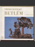 Třebechovický betlém [Třebechovice, řezbářství, dřevořezba] - náhled