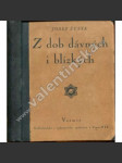 Z dob dávných i blízkých [Josef Šusta, historické úvahy] - náhled