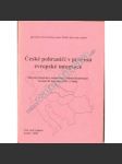 České pohraničí v procesu evropské integrace (Sborník, sudety, politika, mj. Bavorské pohraničí jako soused; Podkrušnohorská pánevní oblast; Současná vesnice v Českém pohraničí; Životní podmínky na Chebsku) - náhled