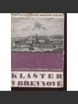 Klášter v Břevnově [Břevnovský klášter, Břevnov, benediktini, Praha, edice Umělecké památky] - náhled